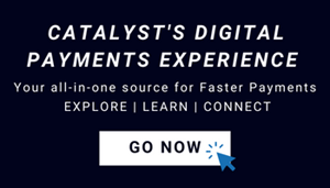 Catalyst's Digital Payments Experience