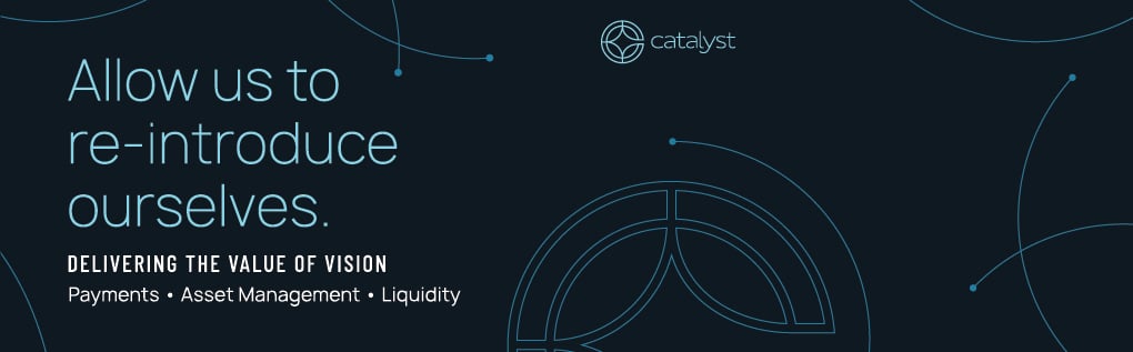 We are Catalyst.
